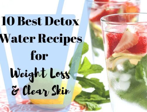 10 Best Detox Water Recipes for Weight Loss and Clear Skin